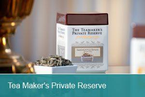 Tea Maker's Private Reserve